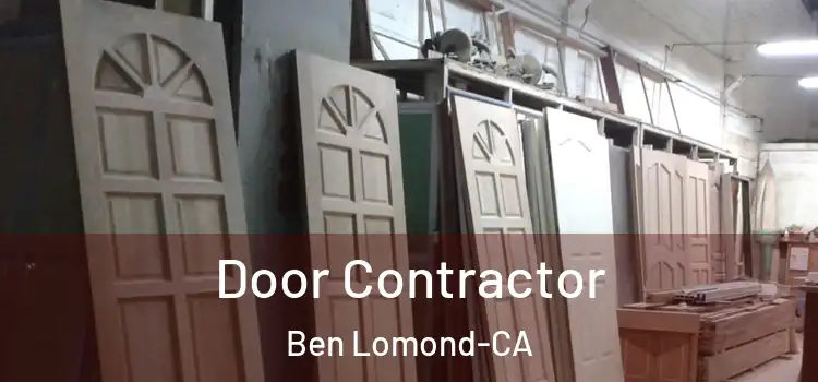  Door Contractor Ben Lomond-CA